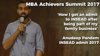 MBA Achievers Summit 2017  Getting into INSEAD [upl. by Willman]