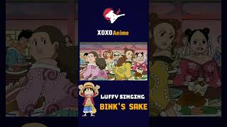 Luffys version of Binks Sake  Luffy cant sing onepiece shorts [upl. by Aliled329]