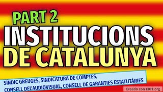 Les institucions de Catalunya Part 2 [upl. by Anelrahs9]