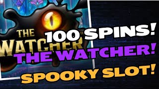 100 Spins On The Watcher [upl. by Weaver]