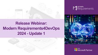 Webinar Modern Requirements4DevOps Release 2024 Update 1 [upl. by Honig]