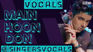 main hoon don vocals  shaan [upl. by Brinson]