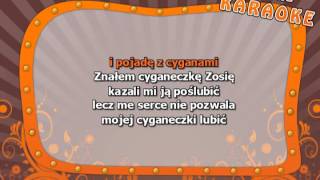 Cyganeczka Zosia  z linią melodyczną  karaoke [upl. by Derdle983]