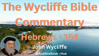 quotThe Wycliffe Bible Commentaryquot Hebrews  Volume 54  John Wycliffe [upl. by Aseen]