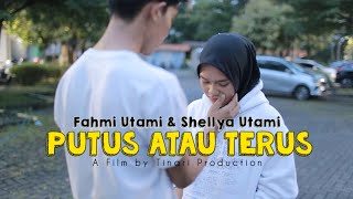 Putus atau Terus  Fahmi Utami amp Shellya Utami [upl. by Aloke443]