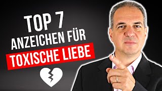 Toxische Liebe 7 Warnzeichen für eine ungesunde Beziehung [upl. by Navis]