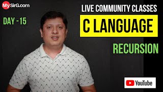 Recursion in C Language  Community Classes  LIVE  MySirG [upl. by Chaddie]