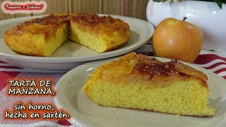 TARTA DE MANZANA SIN HORNO hecha en la Sartén [upl. by Benedict767]