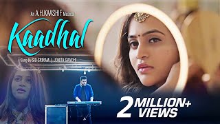 KAADHAL  காதல்  Sid Sriram  Jonita Gandhi  AHKaashif  official Full Video Song [upl. by Magen]