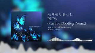 モリモリあつし  PUPA Kayaba Bootleg Remix [upl. by Elana384]