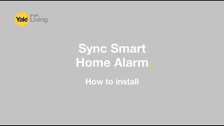 How to install the Yale Sync Smart Home Alarm [upl. by Klara]