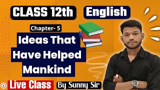 Class 12th English Chapter 5 Ideas That Have Helped Mankind Objective Question Answer।By Sunny Sir [upl. by Norel]