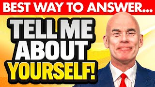 BEST WAY to ANSWER TELL ME ABOUT YOURSELF Job Interview Questions amp Answers [upl. by Yerggoeg895]