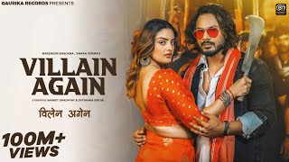 VILLAIN AAGAIN Official Video  Sanket Upadhyay amp Divyanka Sirohi  Narender Bhagana amp Swara Verma [upl. by Saretta]