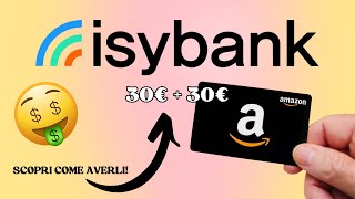 TUTORIAL Come guadagnare BUONI AMAZON GRATIS con Isybank🔥2024 [upl. by Naitsyrk]