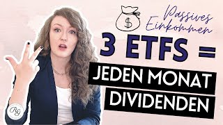 3 DIVIDENDEN ETF für monatliche Einnahmen  Passives Einkommen mit ETFs [upl. by Nnalatsyrc459]