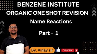 Organic Name reaction class 12th one shot revision part 1  benzene institute by vinay sir [upl. by Attiuqram]