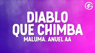 Maluma Anuel AA  Diablo Qué Chimba LetraLyrics [upl. by Eisinger818]