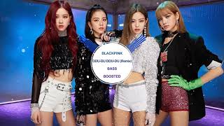 BLACKPINK  DDUDU DDUDU Remix  BASS BOOSTED  🎧 🎵 [upl. by Renfred]