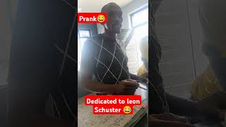 dedicated to leon Schuster 😂Prankgqeberha comedy xhosa prankvideo skits skits xhosanation [upl. by Rehoptsirhc748]