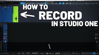 How to Record in Studio One  PreSonus [upl. by Boesch]