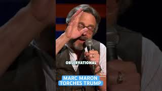 Marc Maron TORCHES Trump [upl. by Corene755]