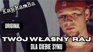 KaRRamBa  DLA CIEBIE SYNU original official audio [upl. by Noll]