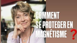 COMMENT SE PROTEGER EN MAGNÉTISME [upl. by Keligot]