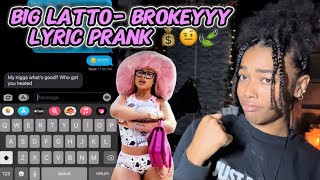 Latto  Brokey Lyric Prank On Boy Friend💰🤨🍃 GONE WRONG [upl. by Mansfield]