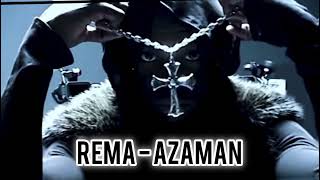 Rema  AZAMAN [upl. by Weingarten]