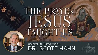 Understanding the Our Father  Dr Scott Hahn  Deep in History [upl. by Nyleuqcaj159]