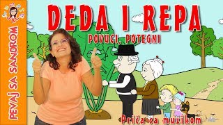 💖 Deda i repa povuci potegni 💖 Pevaj Sa Sandrom  Dečije pesme  Dečije priče [upl. by Semmes]