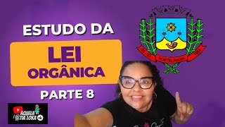 ESTUDO DA LEI ORGÂNICA DE NORTELÂNDIA PARTE 8 leiorgânica nortelandia [upl. by Anirbak]