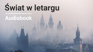 Arthur Conan Doyle  Świat w letargu  Audiobook [upl. by Haidebej]