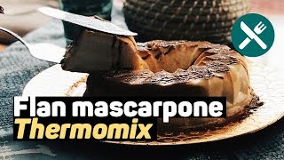 FLAN de MASCARPONE con THERMOMIX  Receta espectacular  andresitoyeah [upl. by Dibbell96]