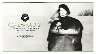 Joni Mitchell  Traveling Hejira Official Audio [upl. by Amethyst571]