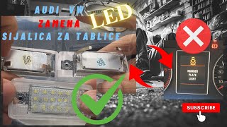 Audi VW Zamena  Ugradnja LED Sijalica za tablice  License Plate Light Bulb Replace [upl. by Zerat]