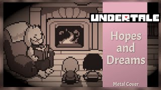 Undertale OST  Hopes and Dreams Metal Cover [upl. by Mallorie466]