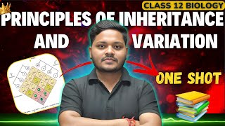 PRINCIPLE OF INHERITANCE amp VARIATION  CLASS 12 BIOLOGY  NEET  CBSE EXAM 202425 [upl. by Lunt217]