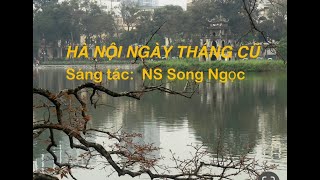 Hà Nội Ngày Tháng Cũ  Sáng tác NS Song Ngọc  Hình ảnh amp Giọng hát Sin Nguyễn [upl. by Ellehcirt]