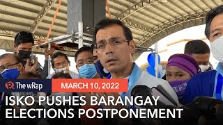 Isko Moreno pushes for postponement of barangay elections to 2023 or 2024 [upl. by Tybalt]