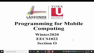 Lecture 6 EECS1022 Programming for Mobile Computing Winter 2020 [upl. by Constantina]