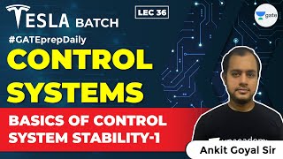 Control Systems Basics of Control System Stability1 Lec 36 GATE Electrical and Electronics Engg [upl. by Ainollopa]