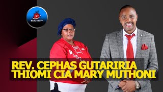 REVEREND CEPHAS GUTHATHAURA CIGII THIOMI CIA MARY MUTHONI [upl. by Pritchett]