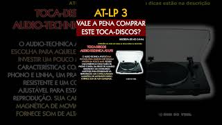 Audio Technica ATLP3  Vale a Pena Comprar este TocaDiscos atlp3 audiotechnica tocadiscos [upl. by Nayt]