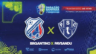 AO VIVO  Bragantino x Paysandu  Quartas de Final  Parazão Banpará 2024 [upl. by Ajin]