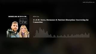 11 of 20 Stress Hormones amp Nutrient Absorption Uncovering the Connection [upl. by Nojid730]