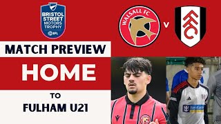 Walsall v Fulham u21 BSM Match Preview [upl. by Navar]