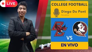 COLLEGE FOOTBALL Florida State vs Boston College  EN VIVO 🎙️DIEGO DU PONT Parte 1 [upl. by Nolyarb234]