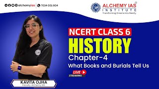 NCERT  HISTORY  CHAPTER4 WHAT BOOKS AND BURIALS TELL US for UPSC CSE  ALCHEMY IAS  LIVE [upl. by Irtimd]